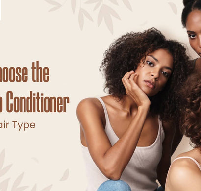 Tips to Choose the Best Deep Conditioner for Your Hair Type