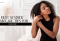 Best Summer Hair Care Tips for Curly Hair